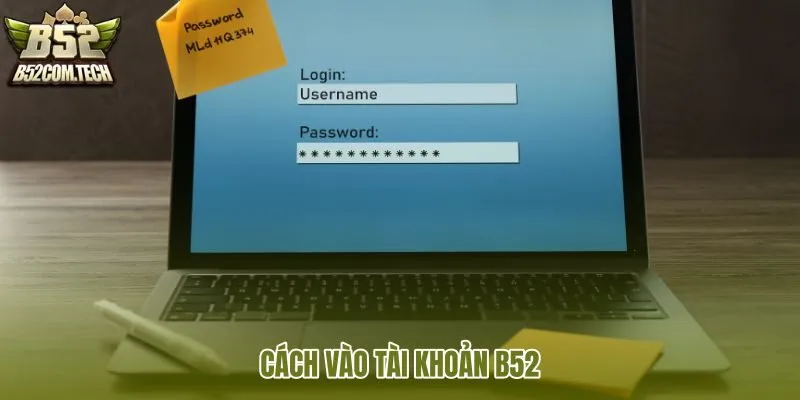 cach-vao-tai-khoan-b52 cach-vao-tai-khoan-b52